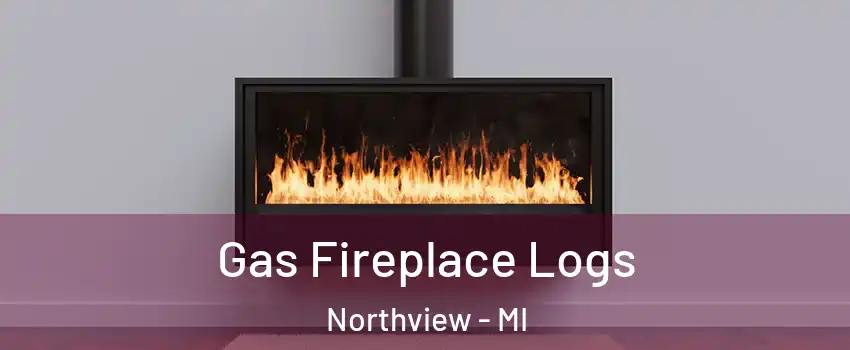  Gas Fireplace Logs Northview - MI