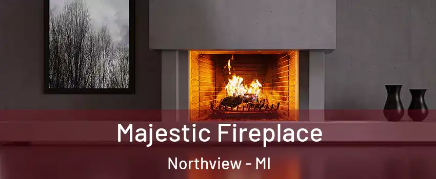 Majestic Fireplace Northview - MI