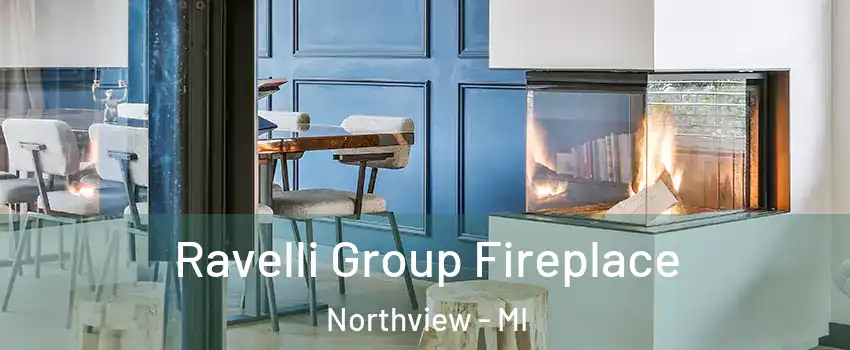 Ravelli Group Fireplace Northview - MI